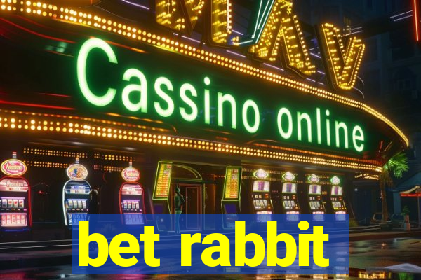 bet rabbit